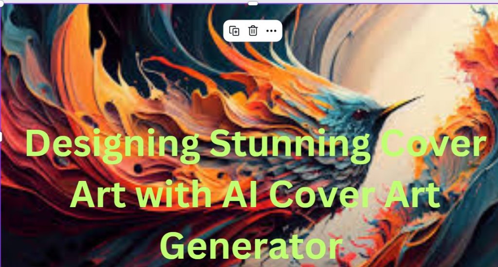 Designing Stunning Cover Art with AI Cover Art Generator