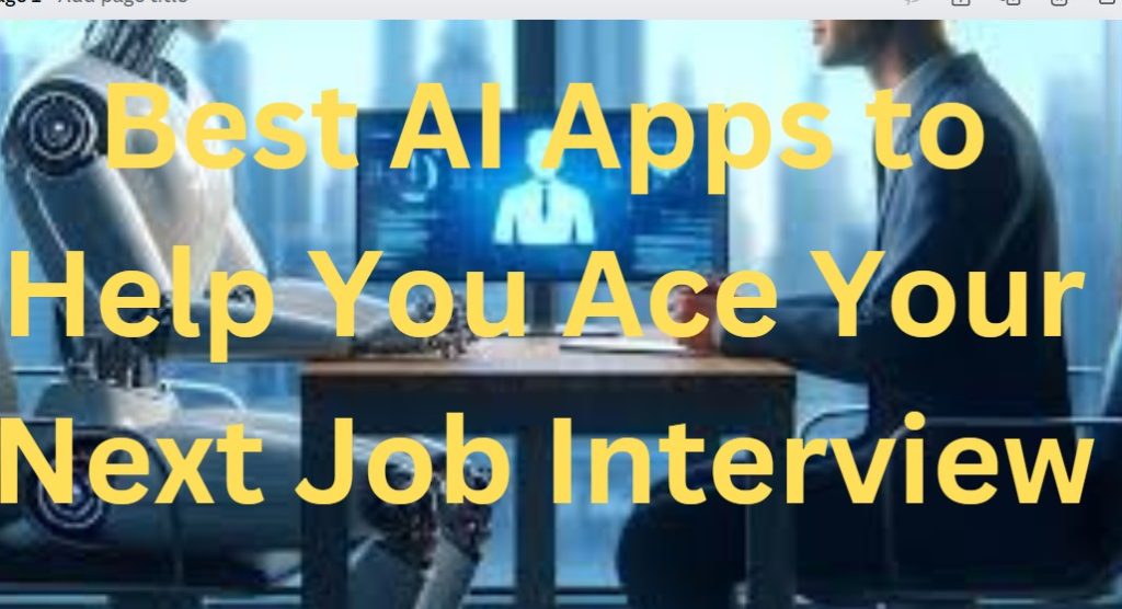 Best AI apps to Help You Ace Your Next Job Interview