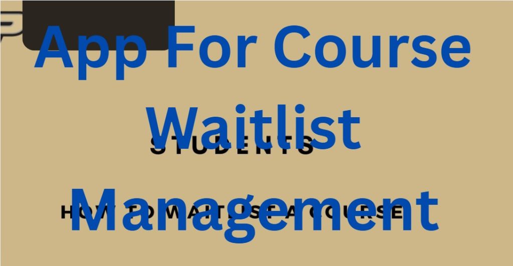 App For Course Waitlist Management